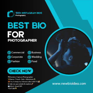 199+ Perfect Photography Bio For Instagram-To Increase Follower