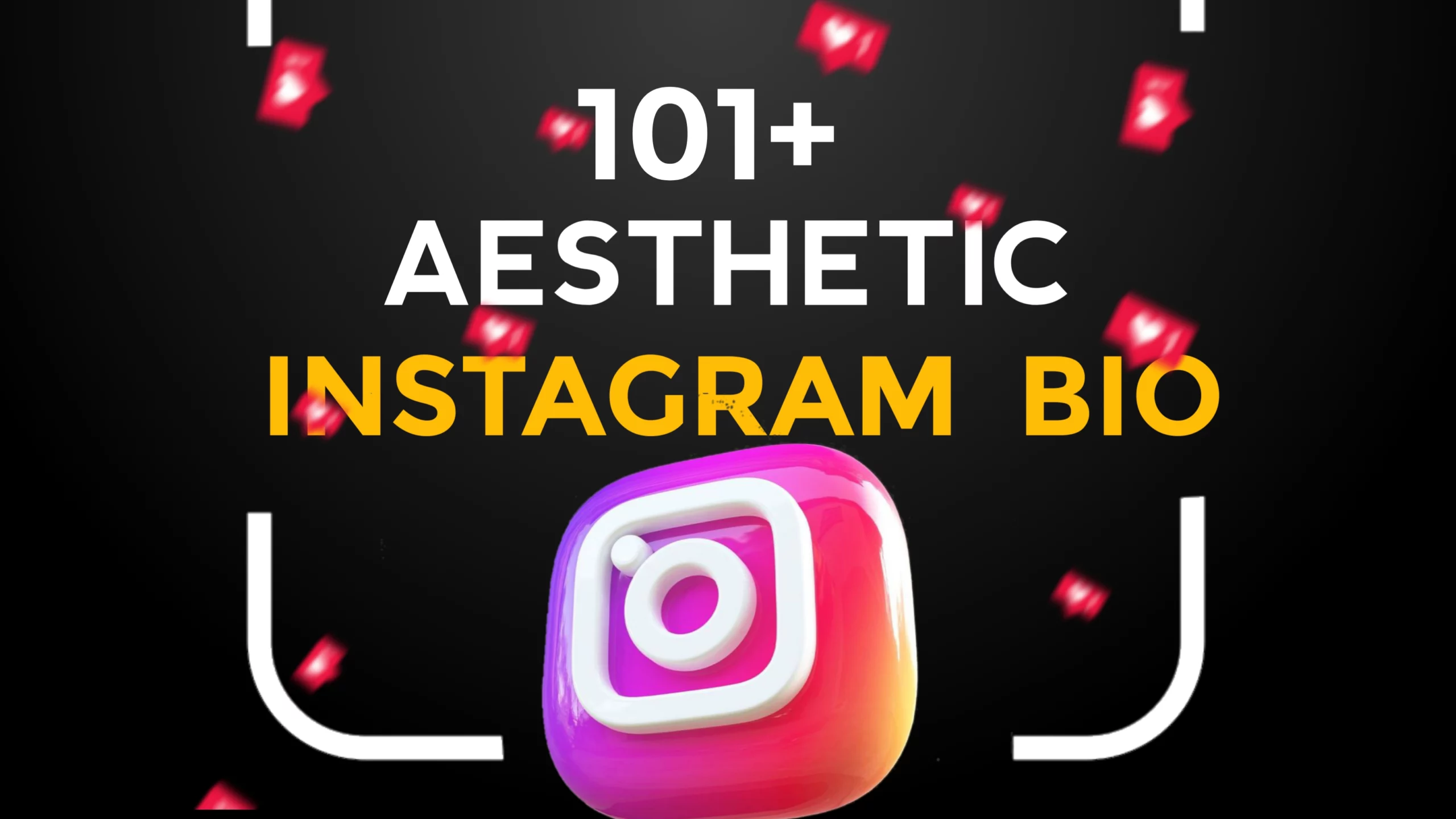 101+ Aesthetic Instagram Bio For Boy & Girl Copy and Paste(2024)