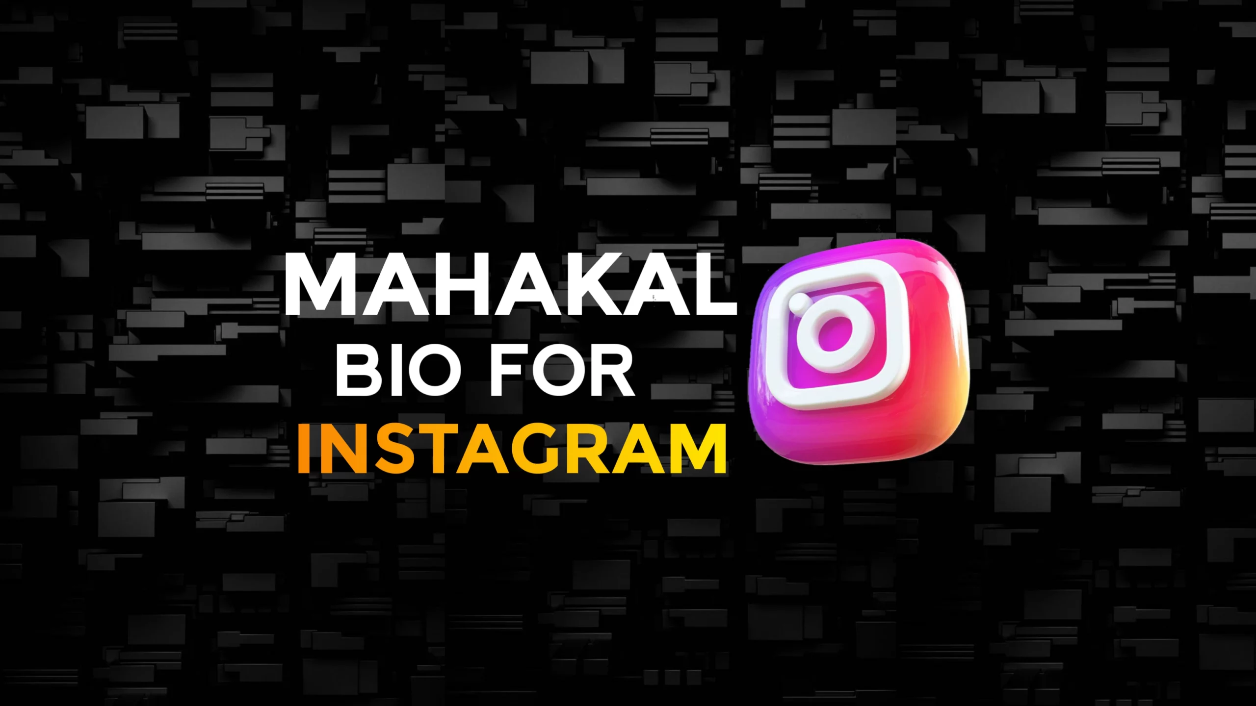 Mahakal Bio For Instagram In English&Mahadev Bio For Instagram