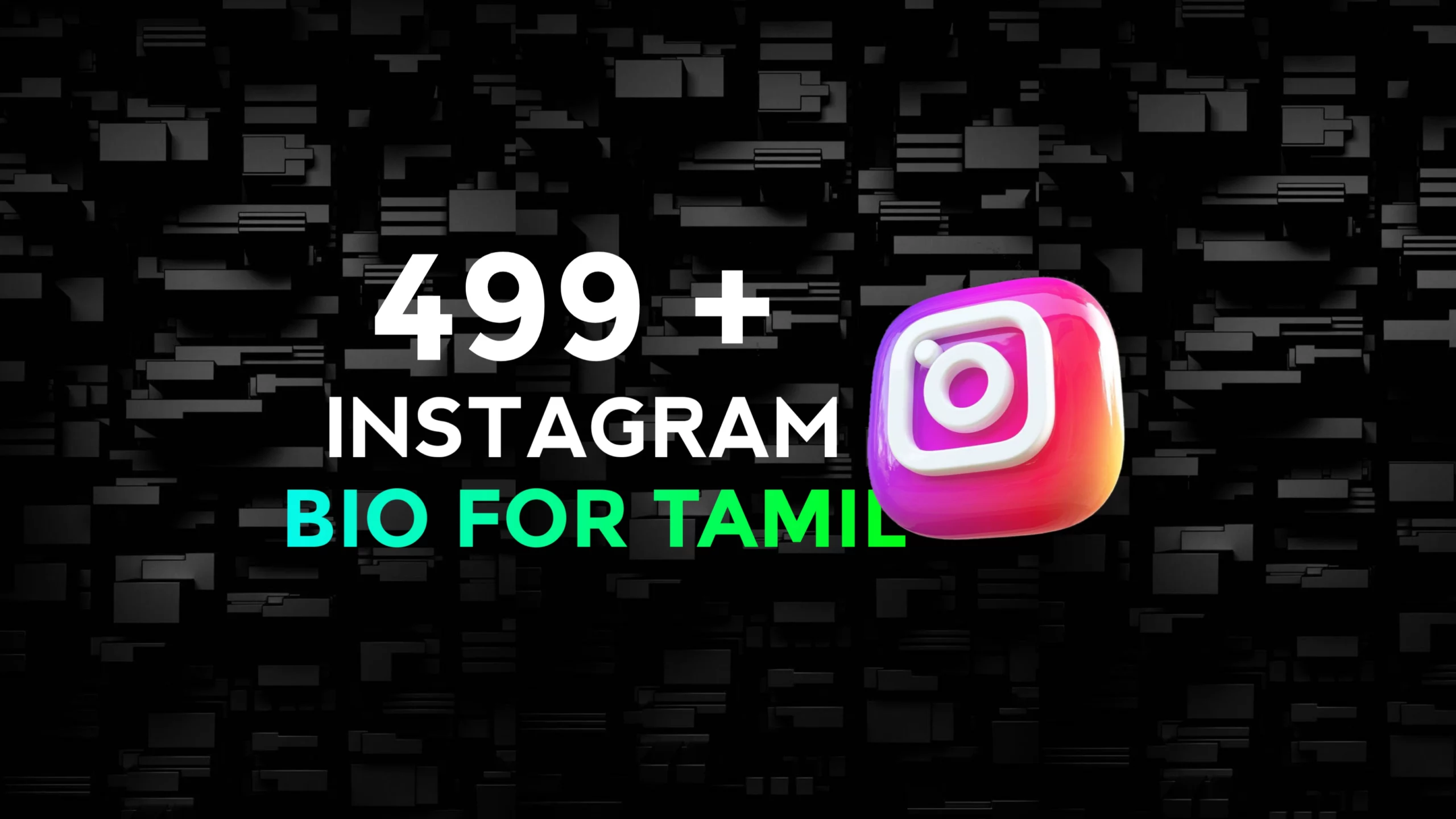 499+ Instagram Bio For Tamil Boy&Girl|Stylish Tamil Bio Download