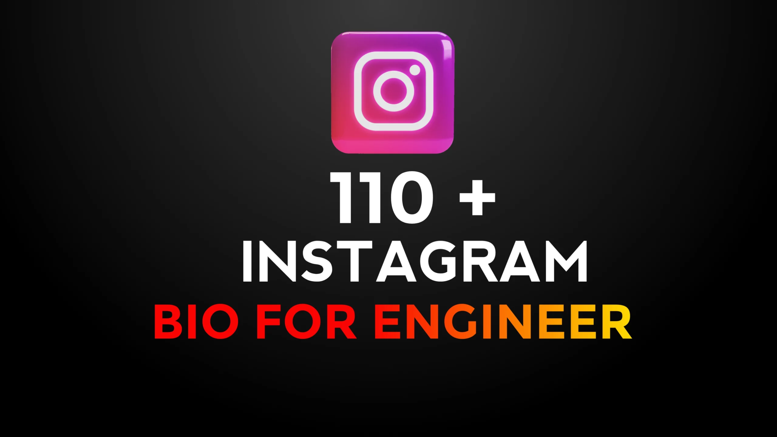 110+ Engineer Bio For Your Instagram To Increase Follower