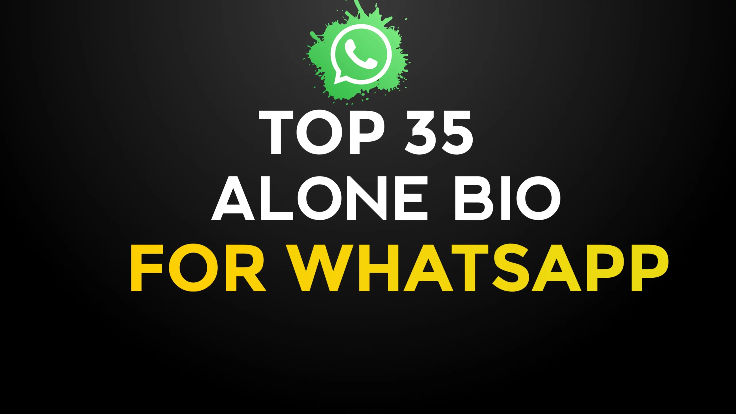 TOP 35+ Whatsapp Bio Alone In English Copy And Paste