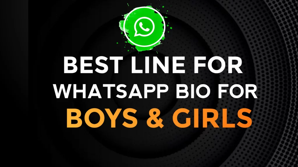 2024-best-lines-for-whatsapp-bio-for-boy-girl-that-will-rock-your-bio