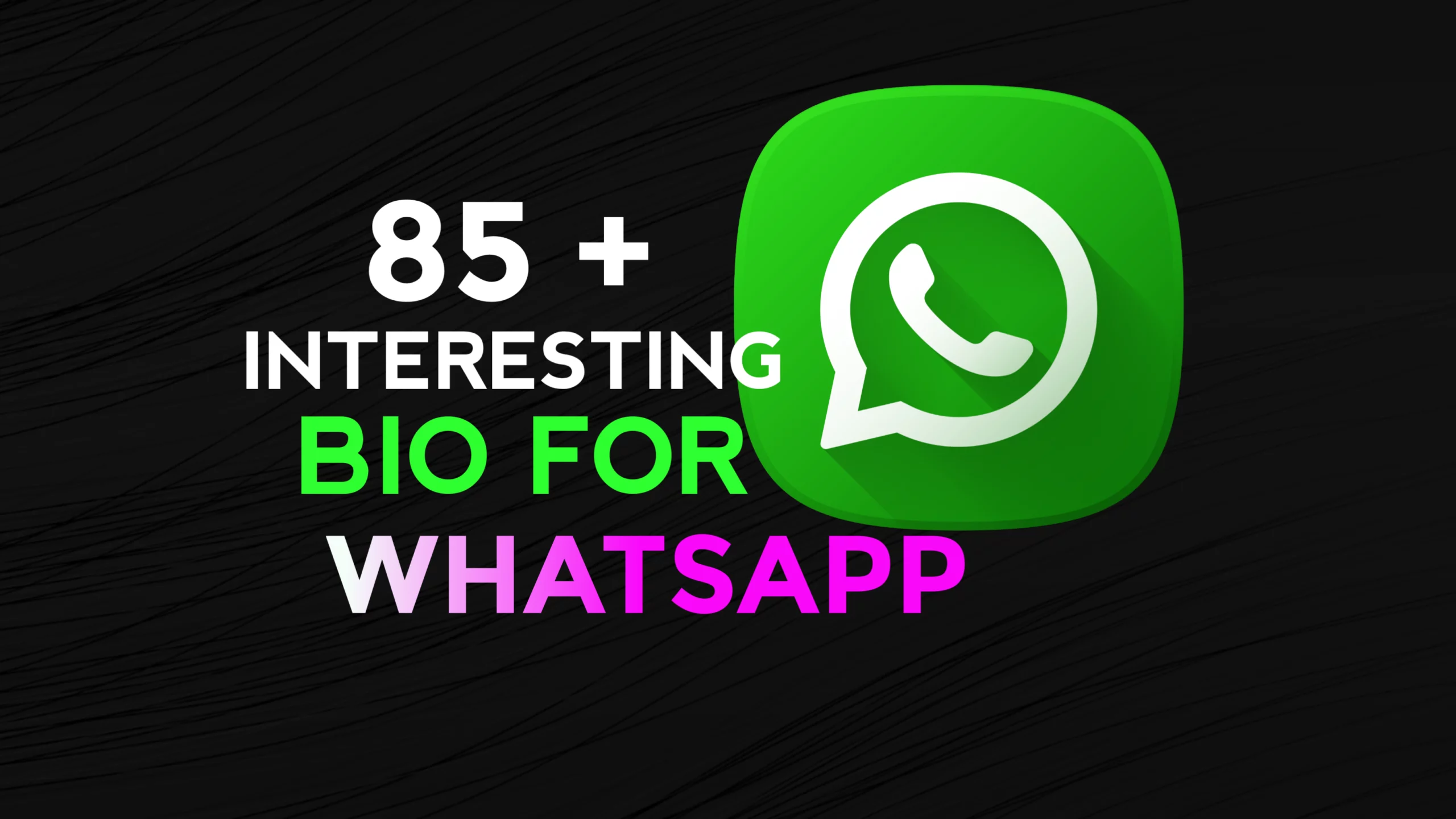 85 Interesting Short Bio For Whatsapp With Emoji