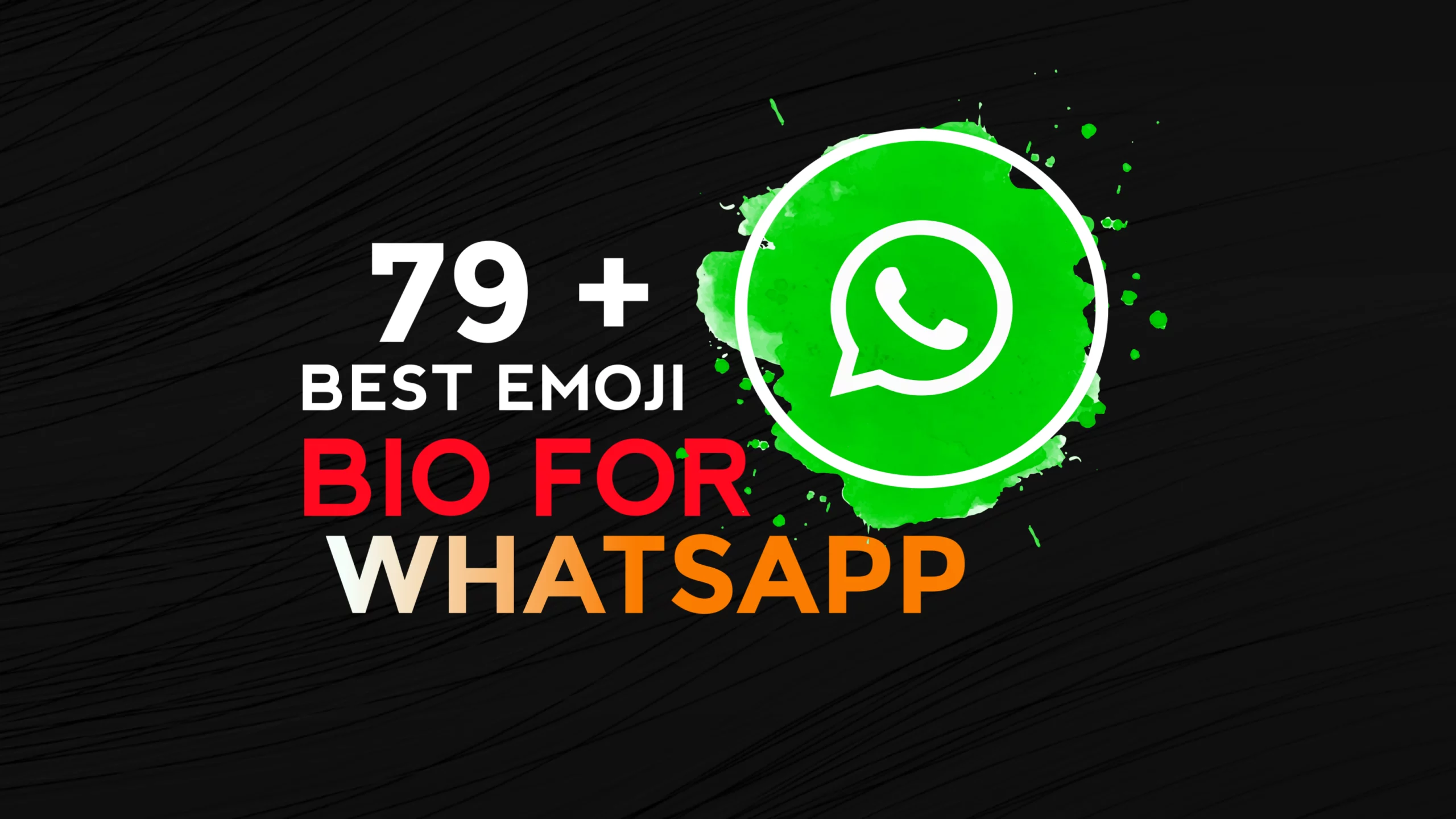 79 + Whatsapp Bio With Emoji For Girl & Boy