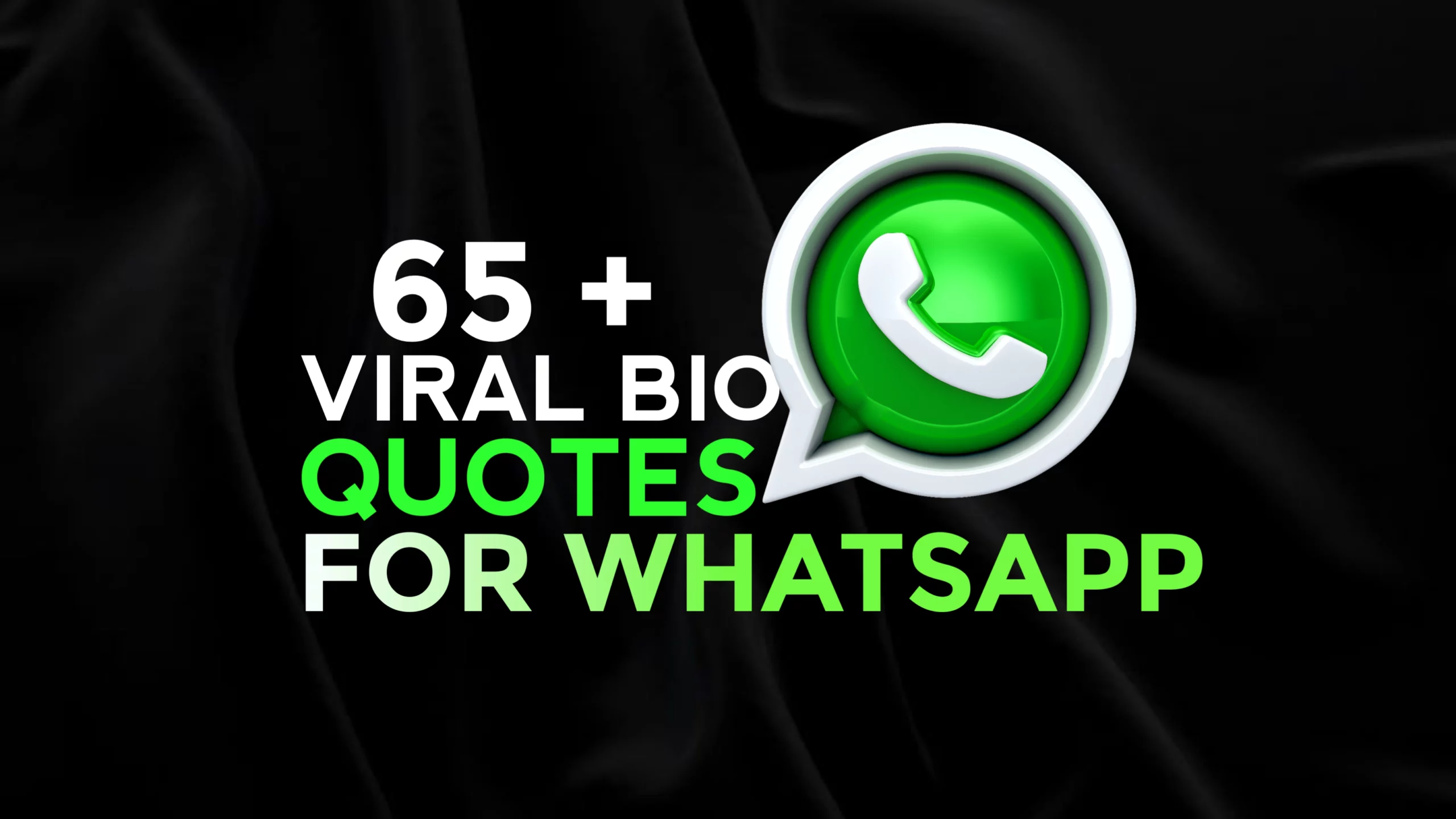 65 Viral Whatsapp Bio Quotes In English | Whatsapp Bio For Life
