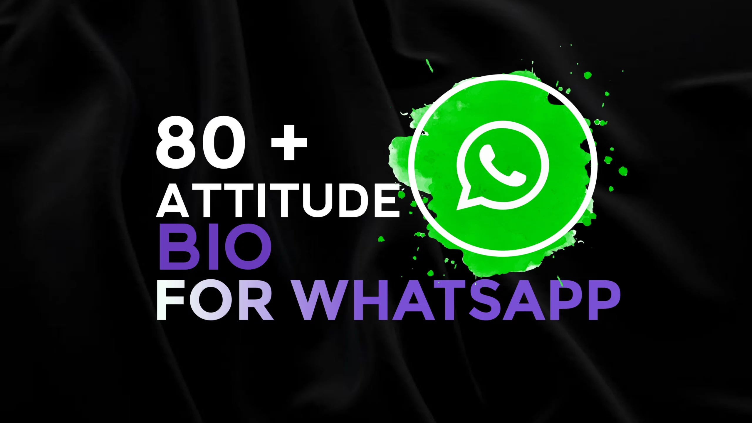 80 Cool Whatsapp Bio Attitude & Stylish Font For Boys And Girl