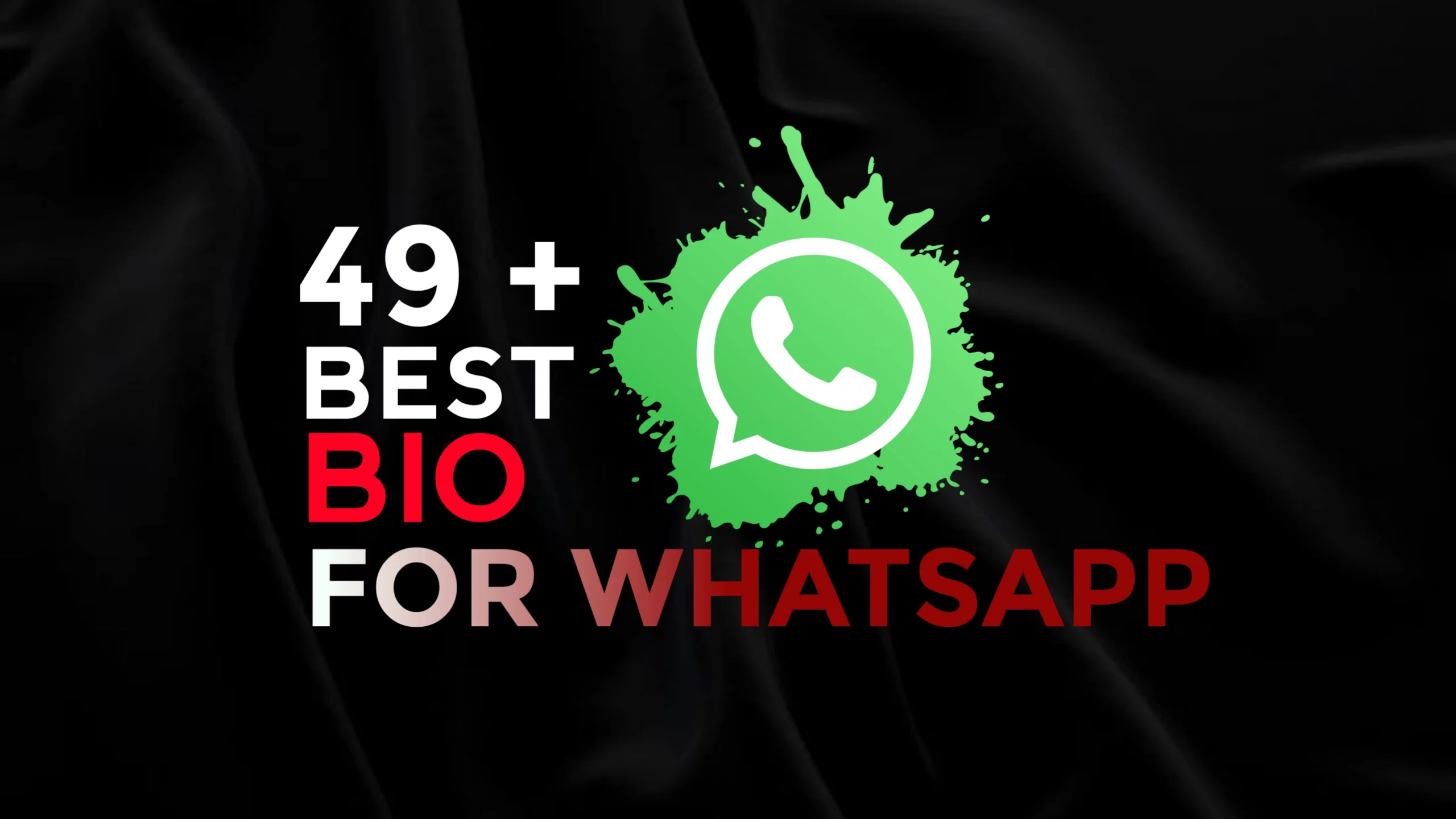 49+ Best Bio For Whatsapp&WhatsApp Bio With Emoji Copy Paste