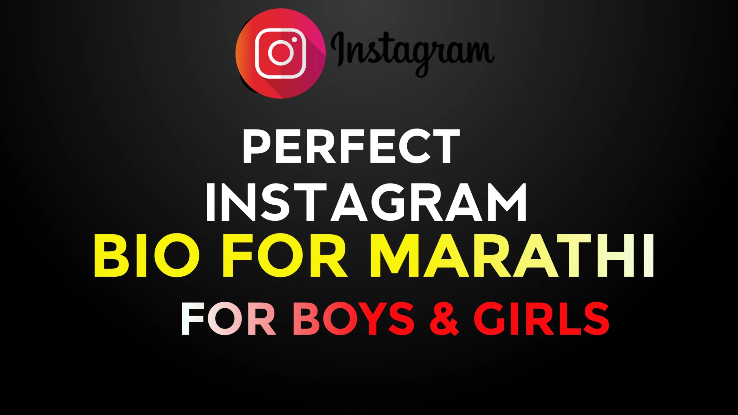 Instagram Bio For Marathi Girl & Instagram Bio Marathi Attitude Boy