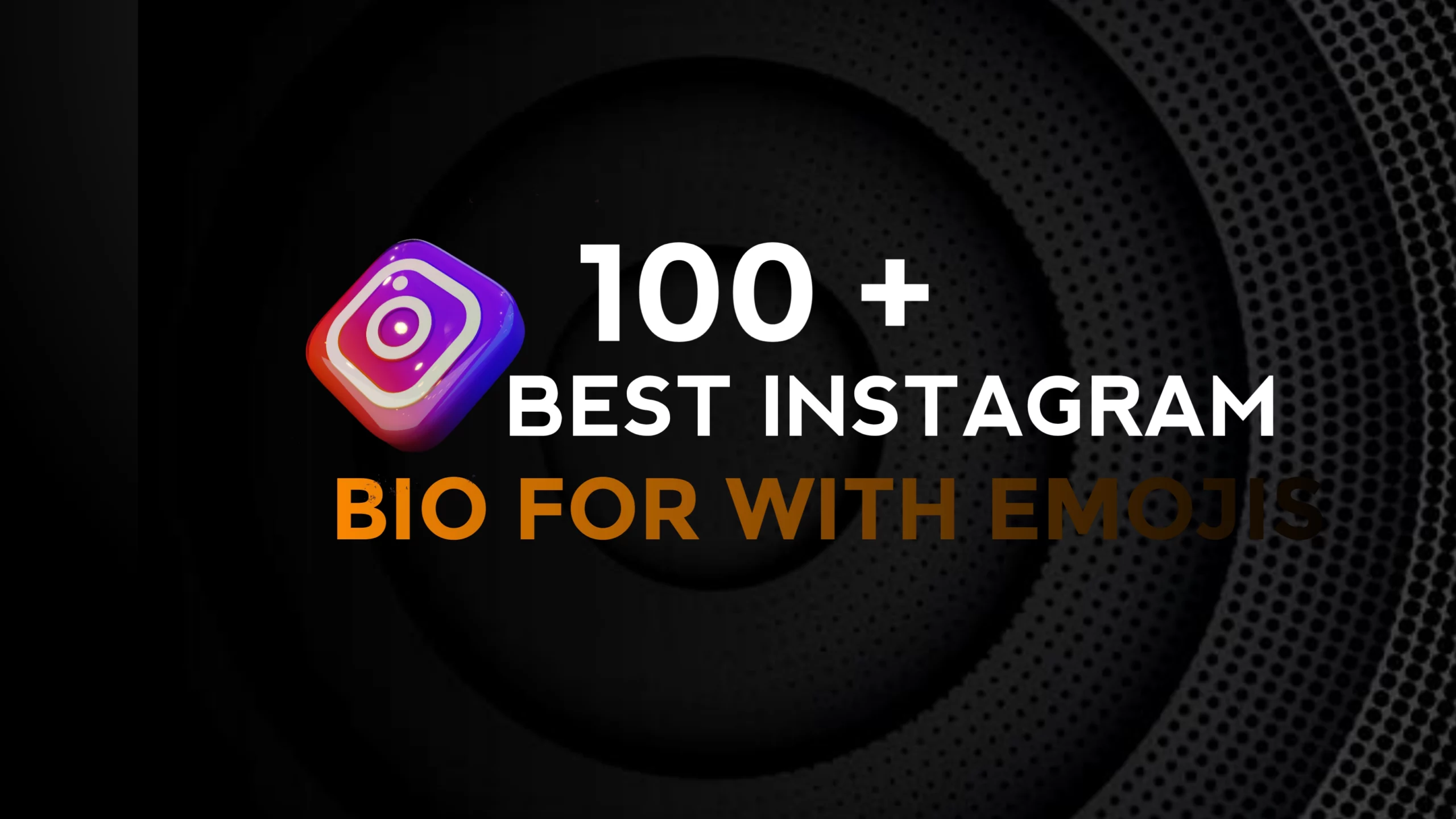 100 Best Instagram Bio With Emoji Copy And Paste English