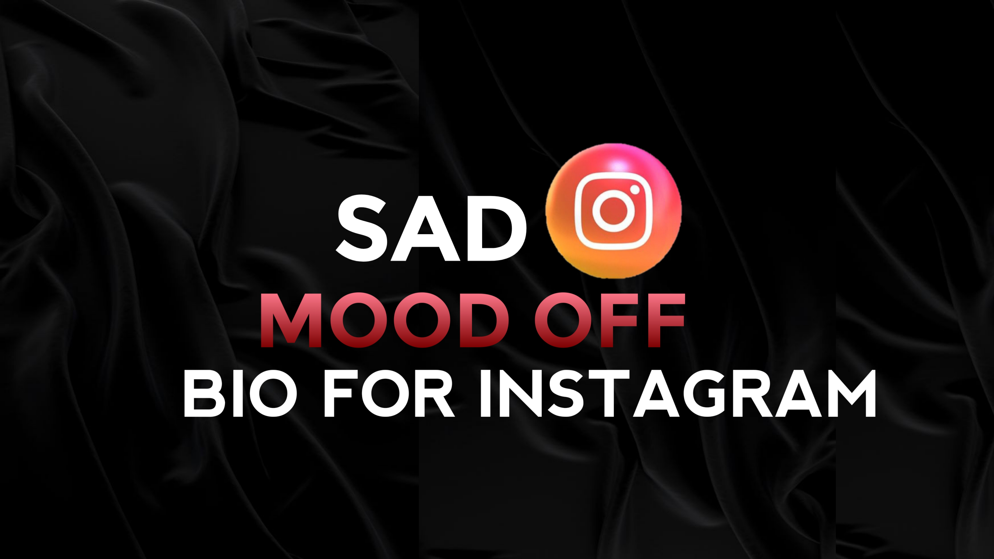 Instagram Bio Mood Off For Girl&Mood Off Bio For Boy Instagram