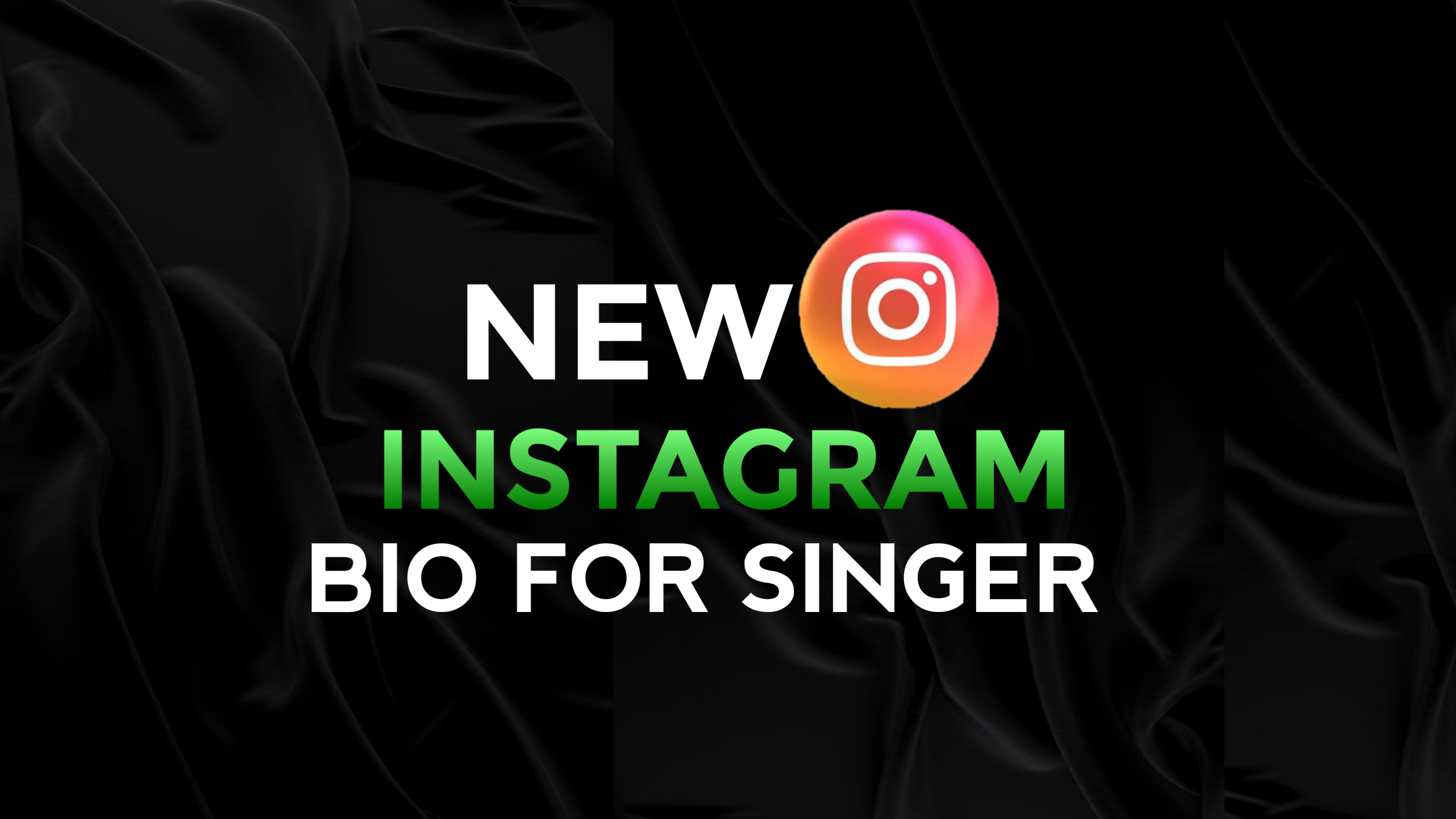New Instagram Bio For Singer Boy |Instagram Bio For Singer Girl