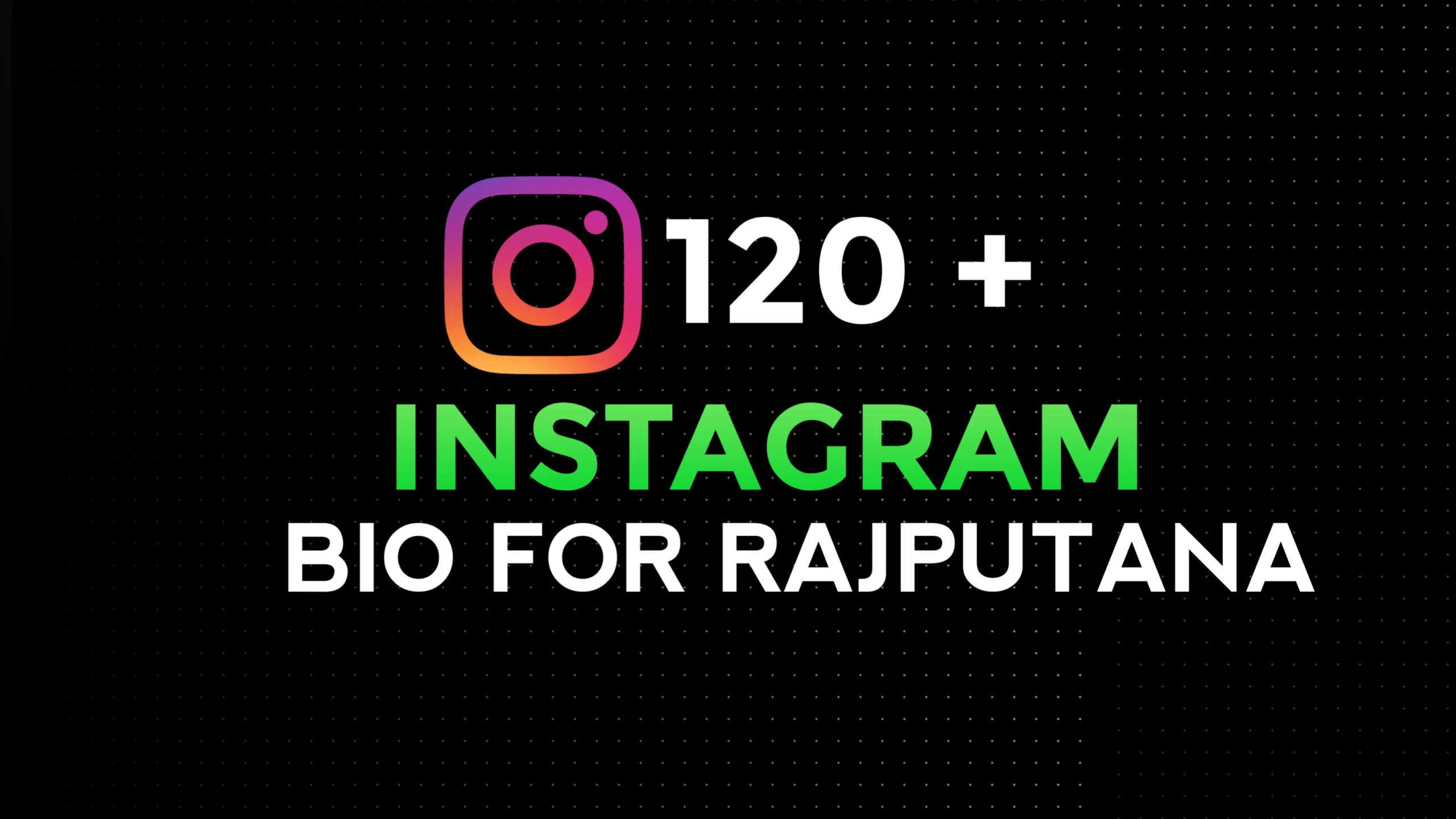 Best 120 Instagram Bio For Rajputana Boy&Girl In English & Hindi