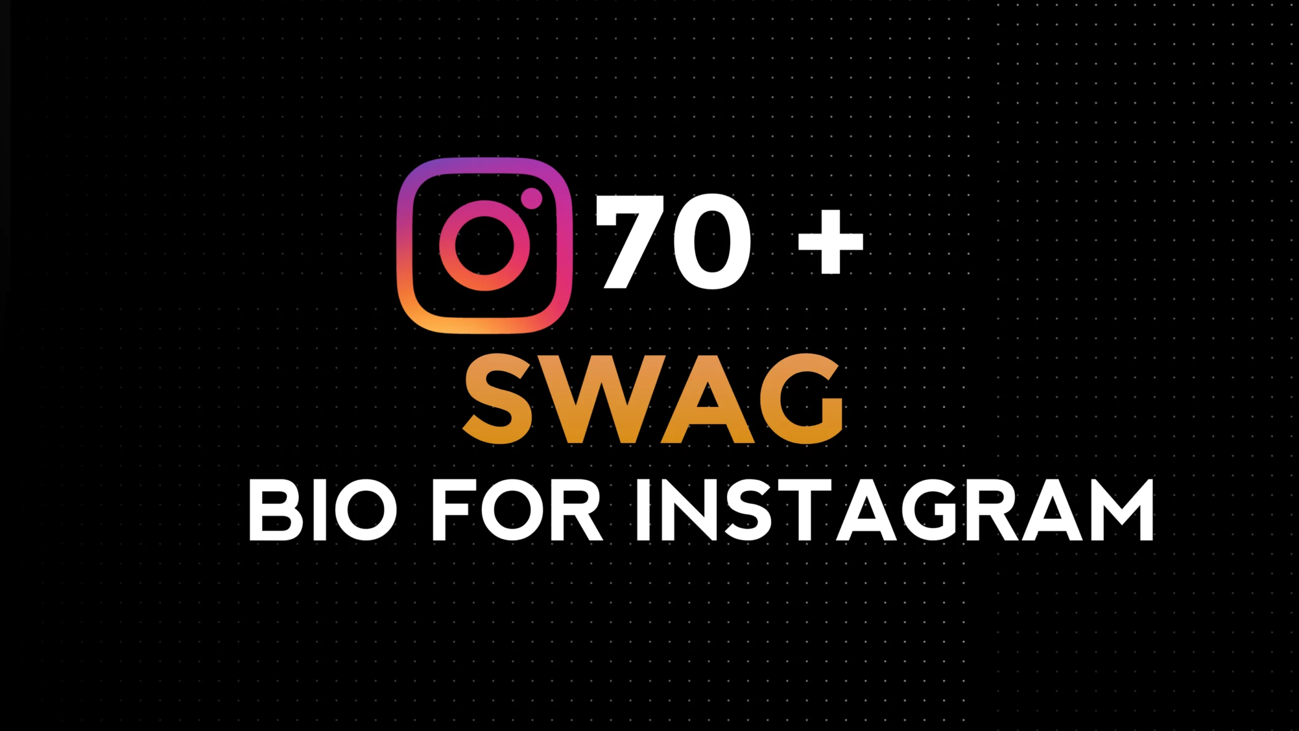 70 Swag Bio For Instagram For Boy & Girl | Best Mind Blowing Bio