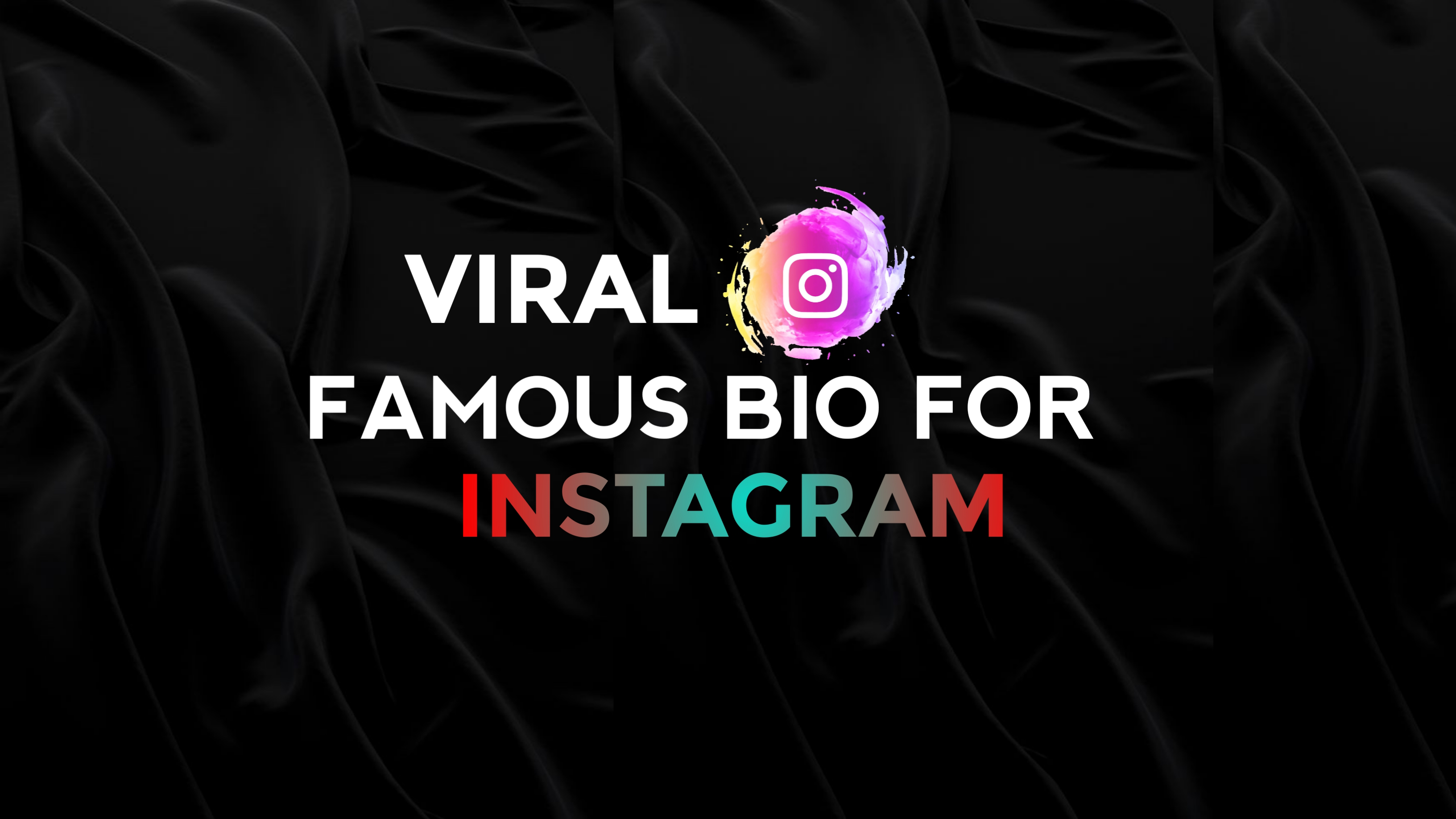 Top Best Instagram Famous Bio For Girl & Boy