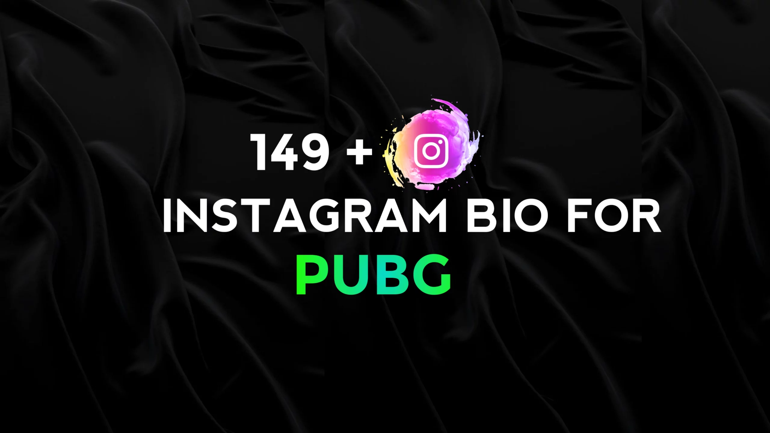 149+ PUBG Bio For Instagram With Emoji Copy And Paste