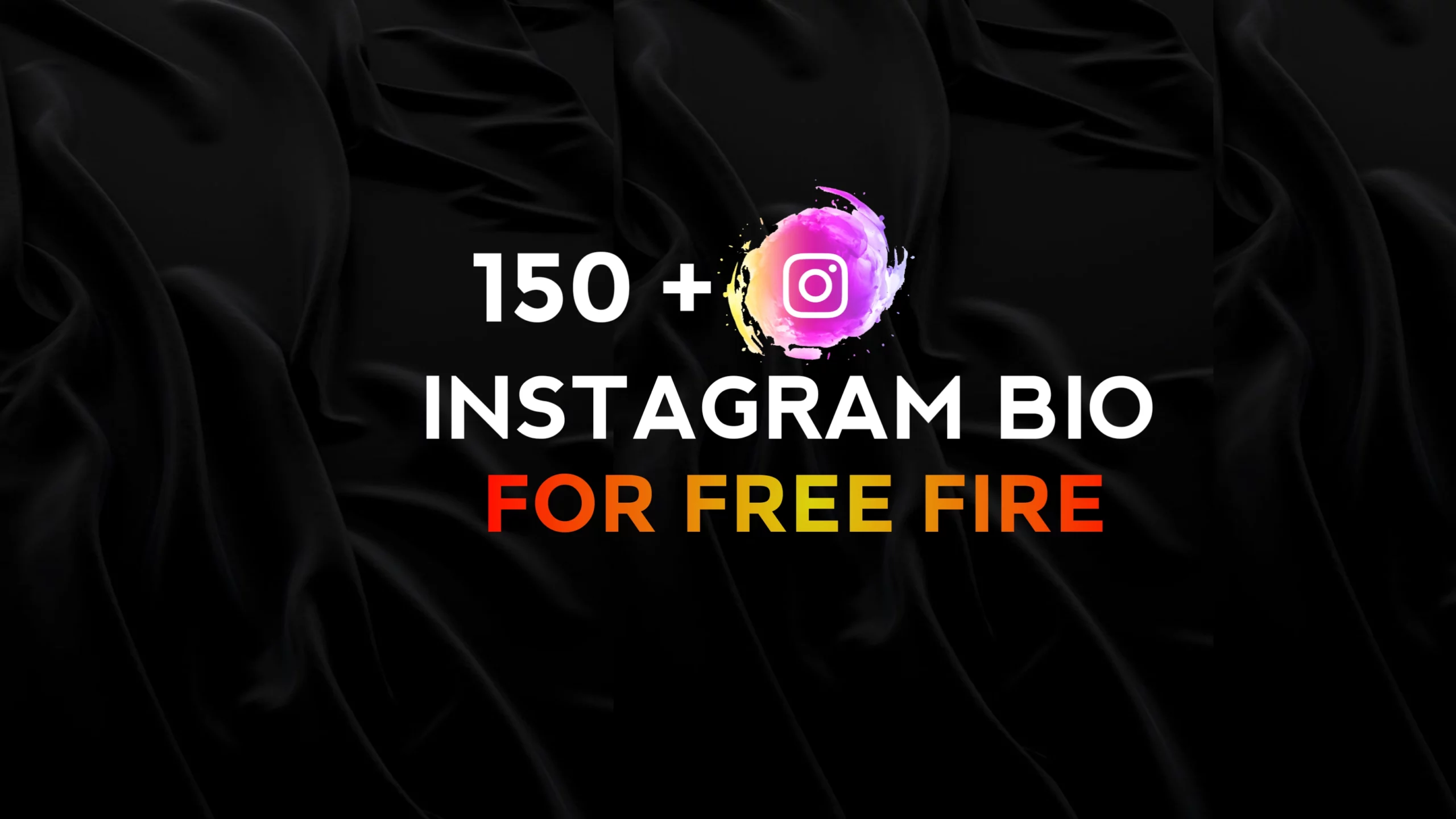 150 Best Bio For Free Fire Player|Free Fire Bio for Instagram