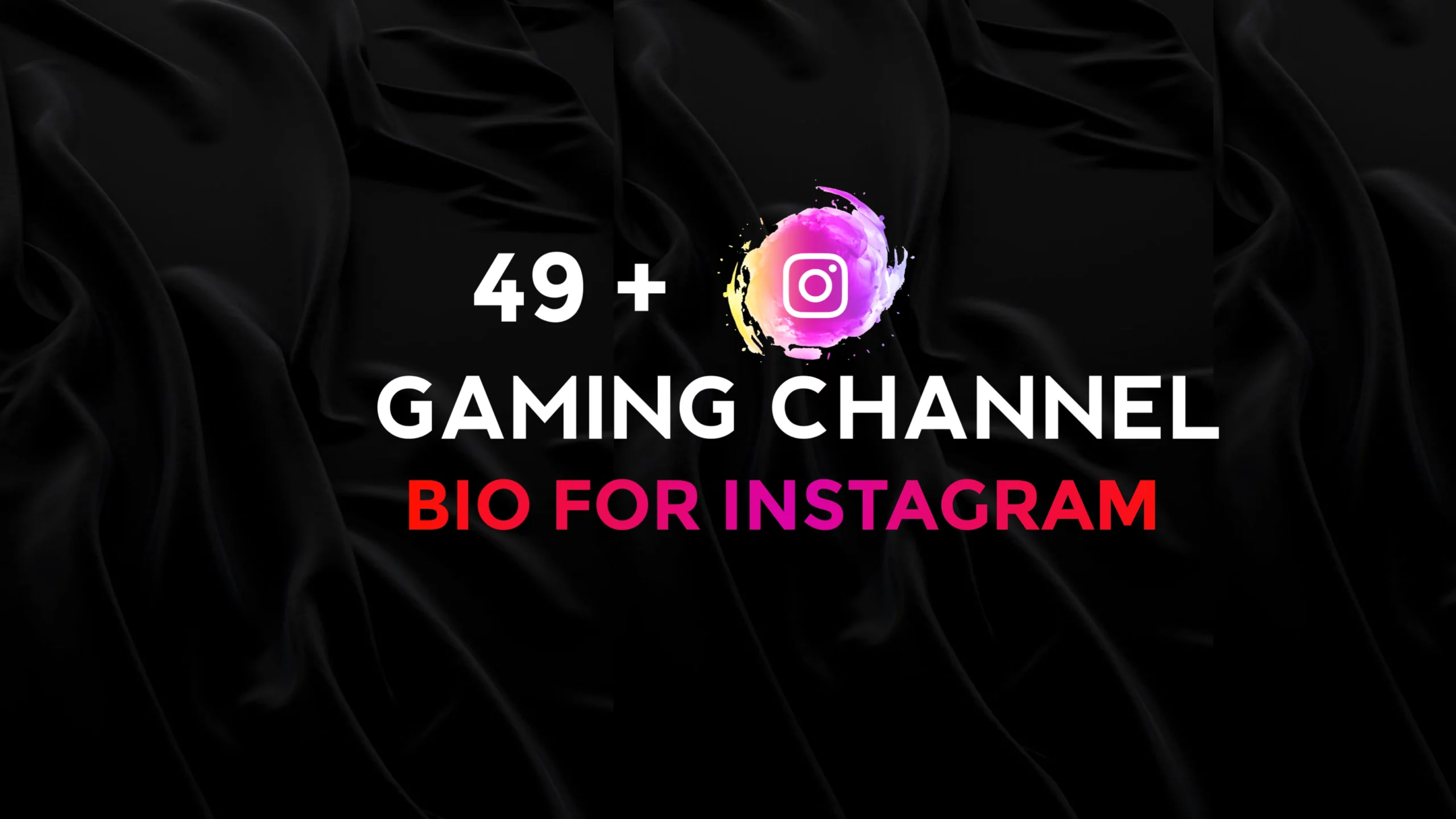 49+ Instagram Bio For Gaming Channel With Emoji – NewBioIdea