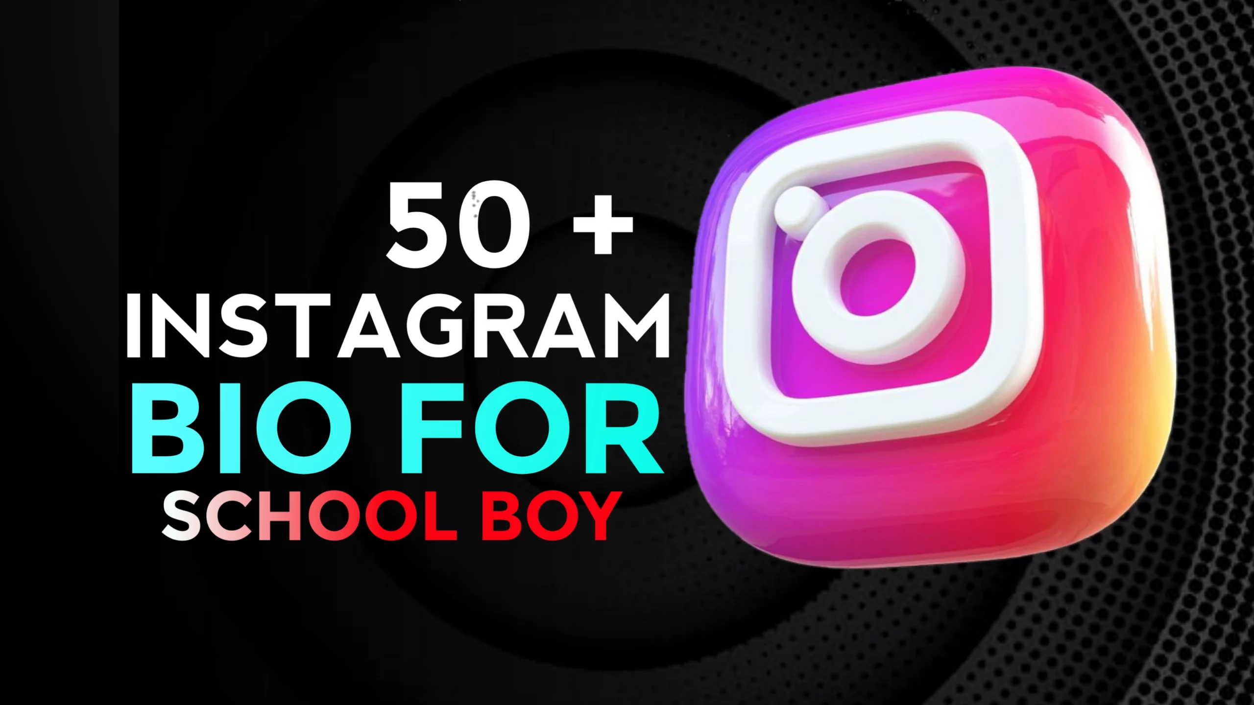 50 Best Instagram Bio For School Boy Attitude Copy And Paste