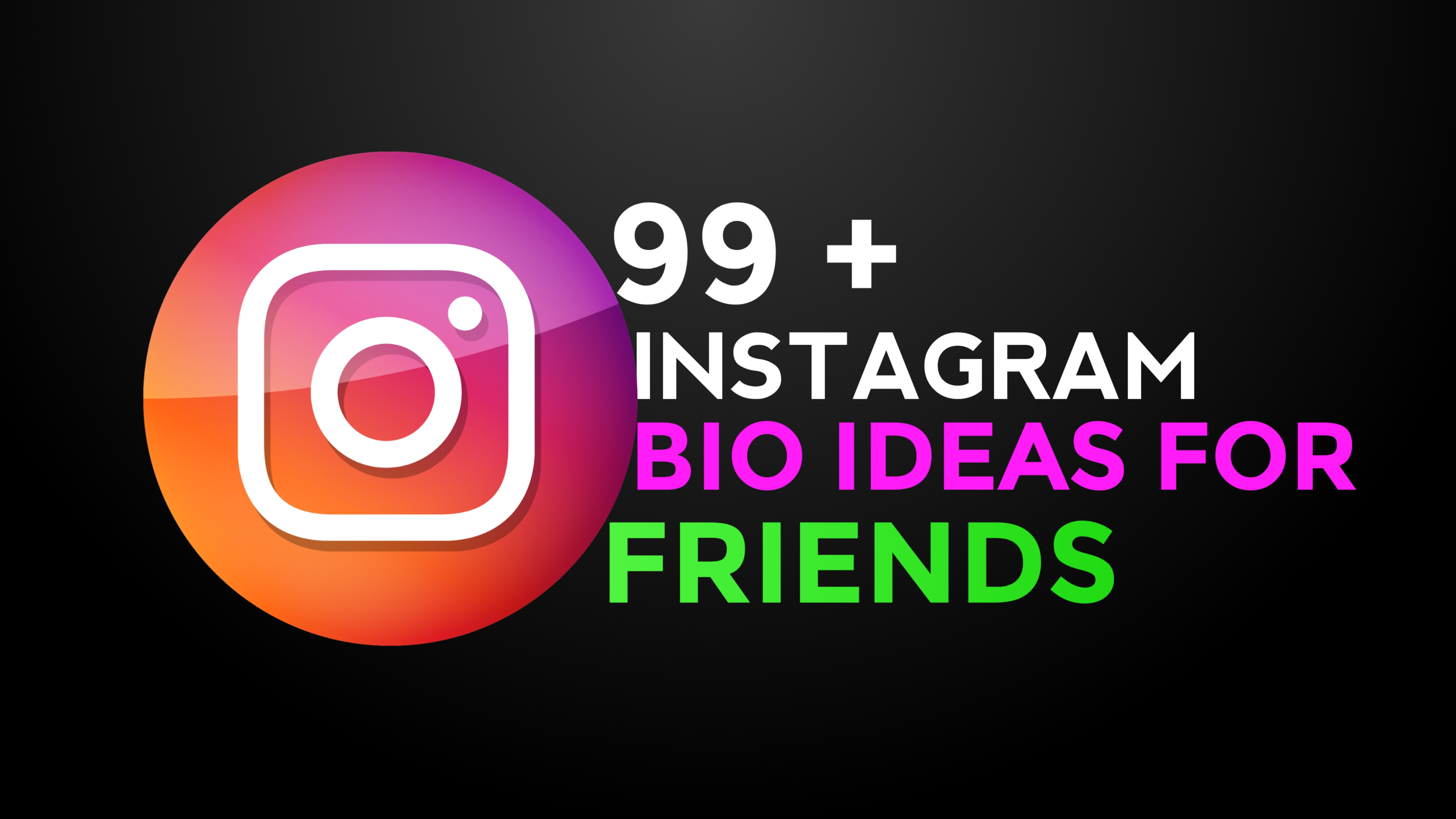 99+ Instagram Bio Ideas For Best Friends