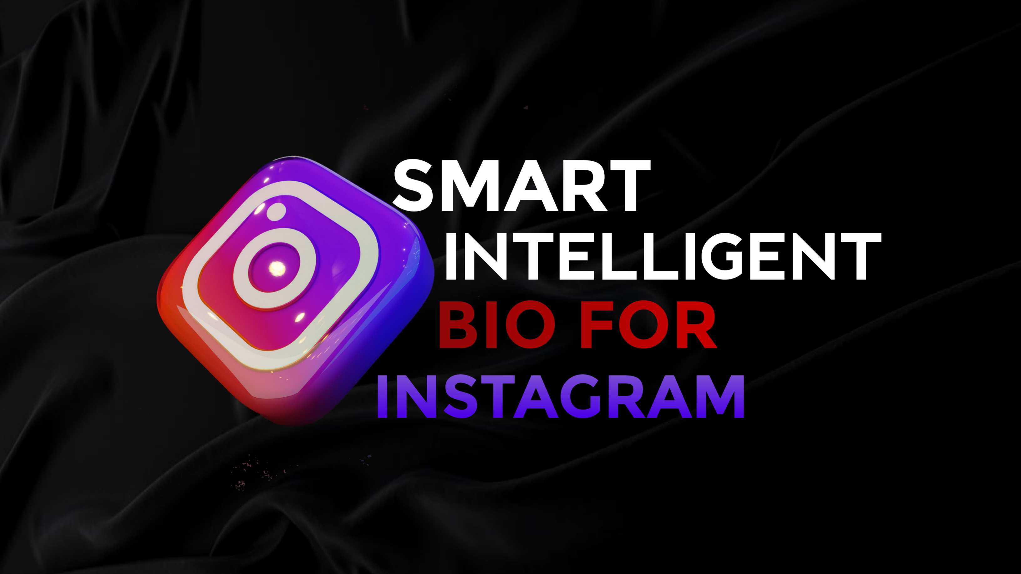 Smart Intelligent Bio For Instagram To Increase Followers