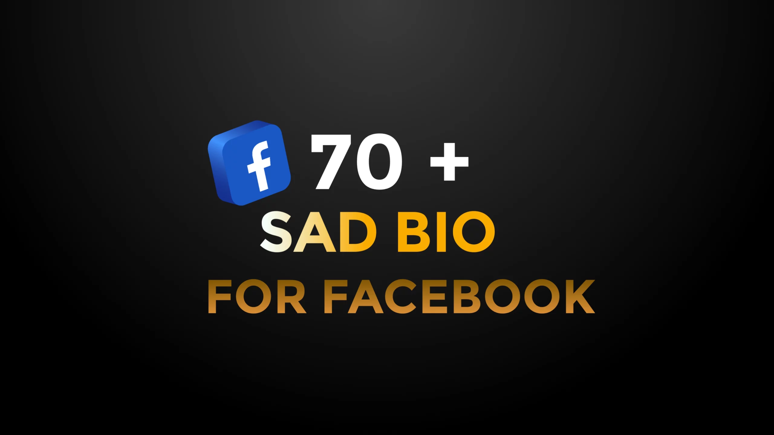 70+ Sad Bio For Facebook In English Boy & Girl