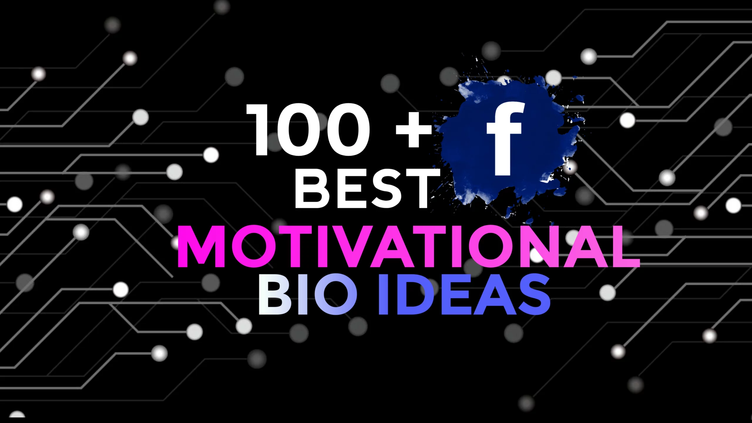 100 Perfect Motivational Bio For Facebook For Girl & Boy