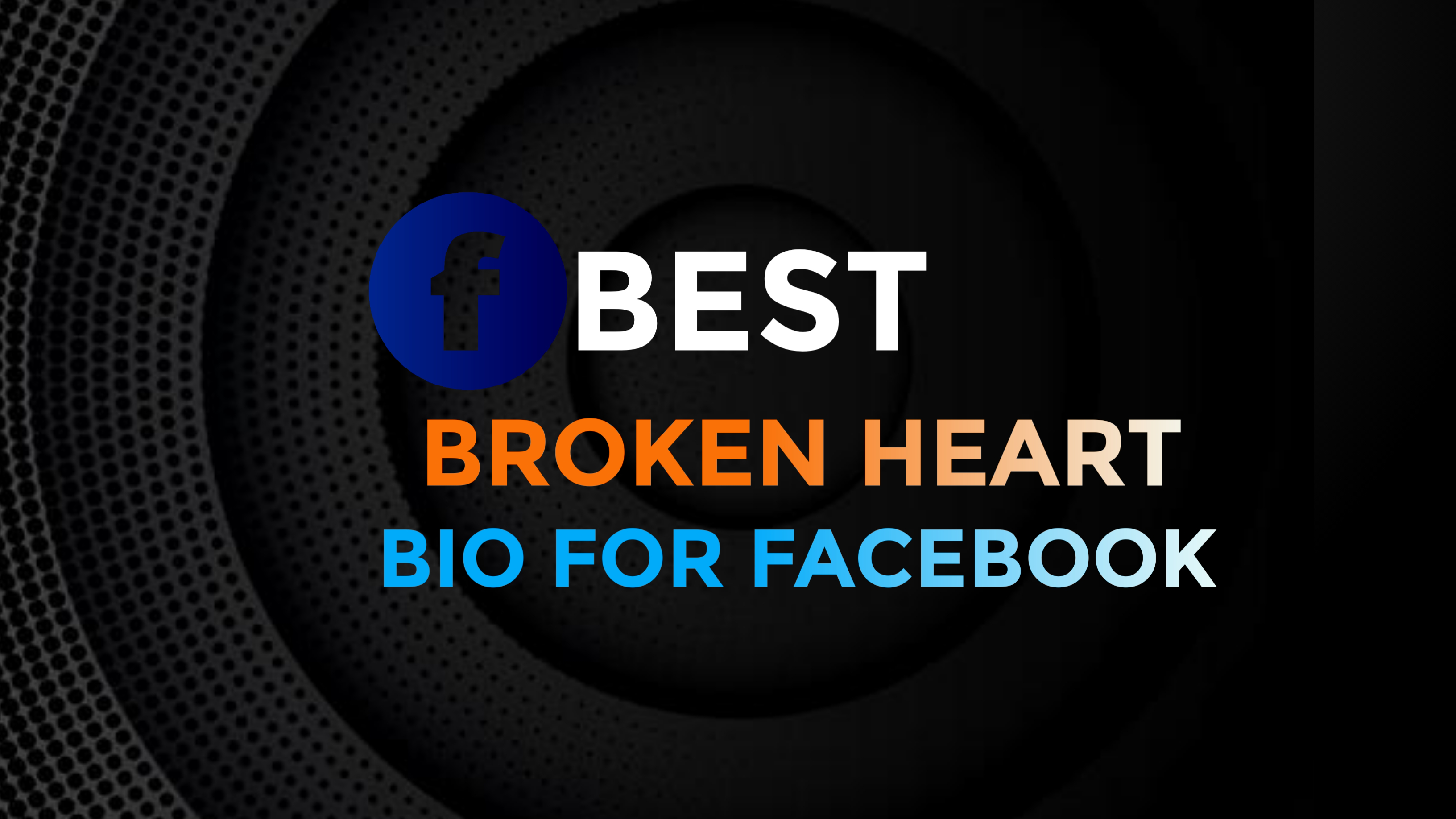 Painful Facebook Bio Broken Heart | Bio For Facebook For Broken