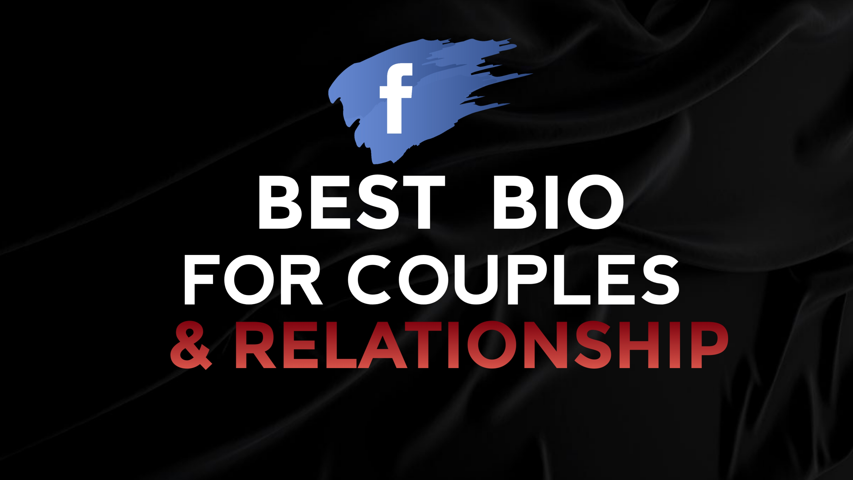 Best Facebook Bio For Couple | Good Relationship Bio For Couple