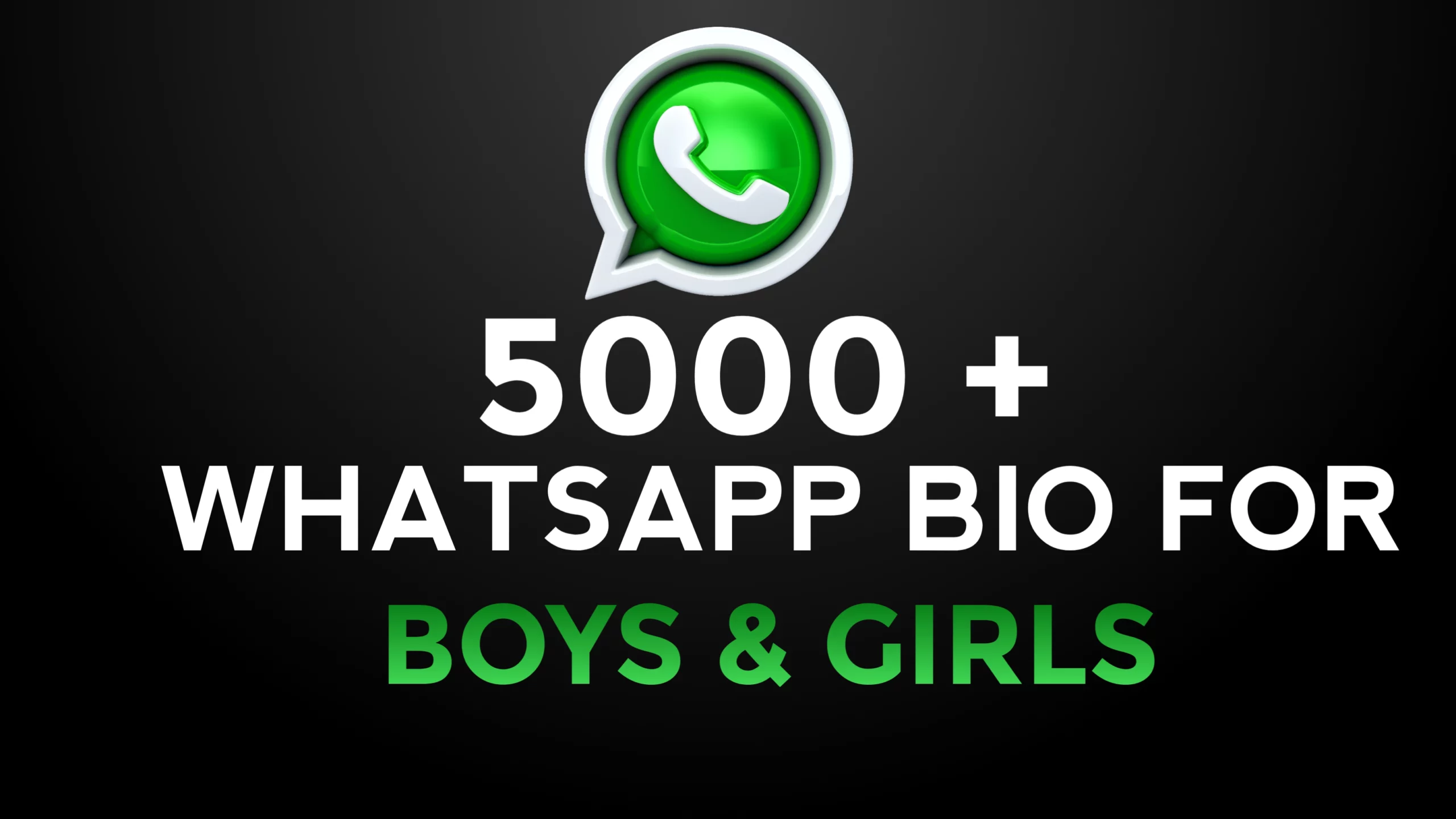 5000+ Whatsapp Bio For Boys And Girls Stylish 2024 - NewBioIdea
