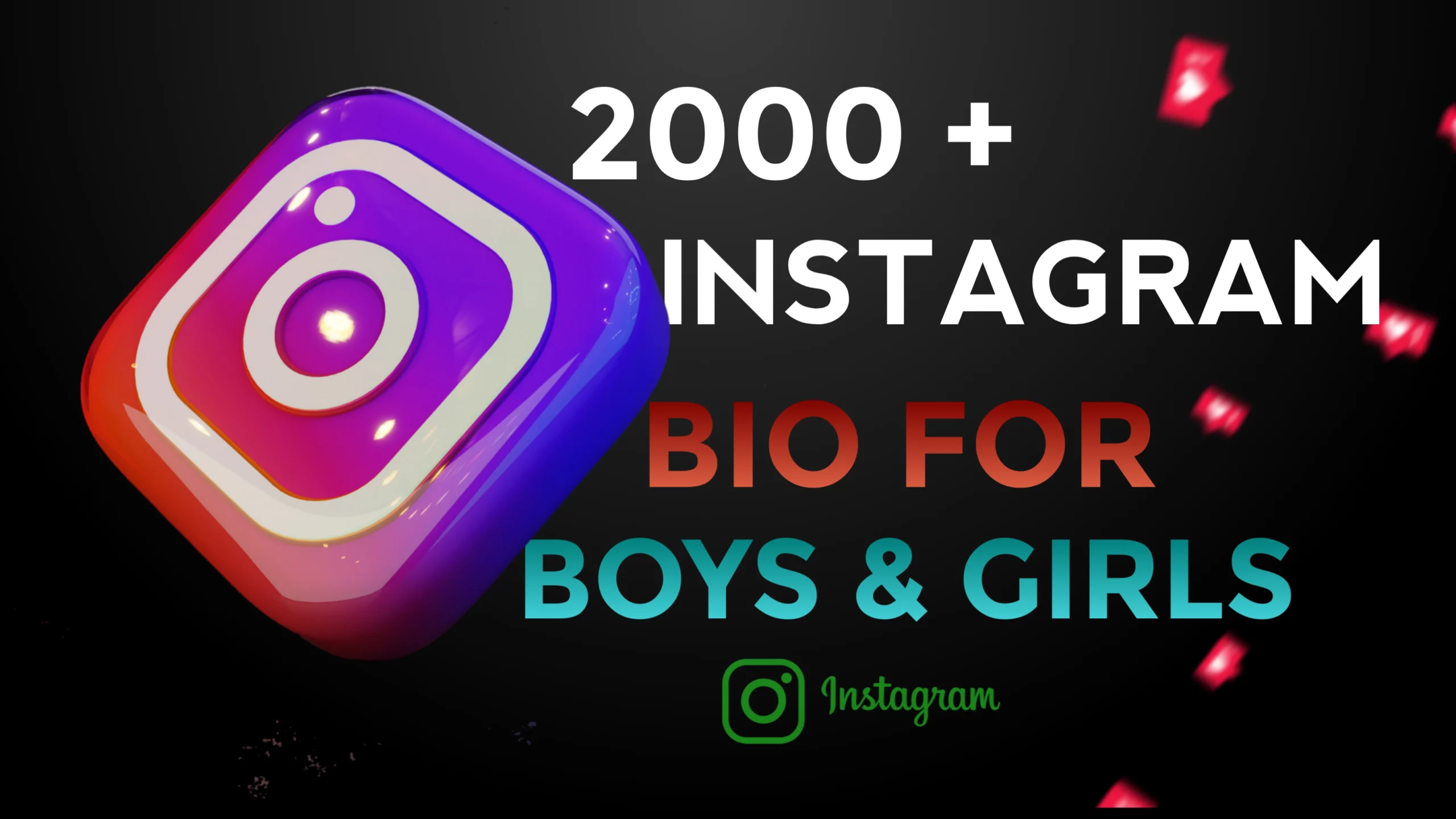 2000+ Bio For Instagram For Boys And Girls 2023 - NewBioIdea
