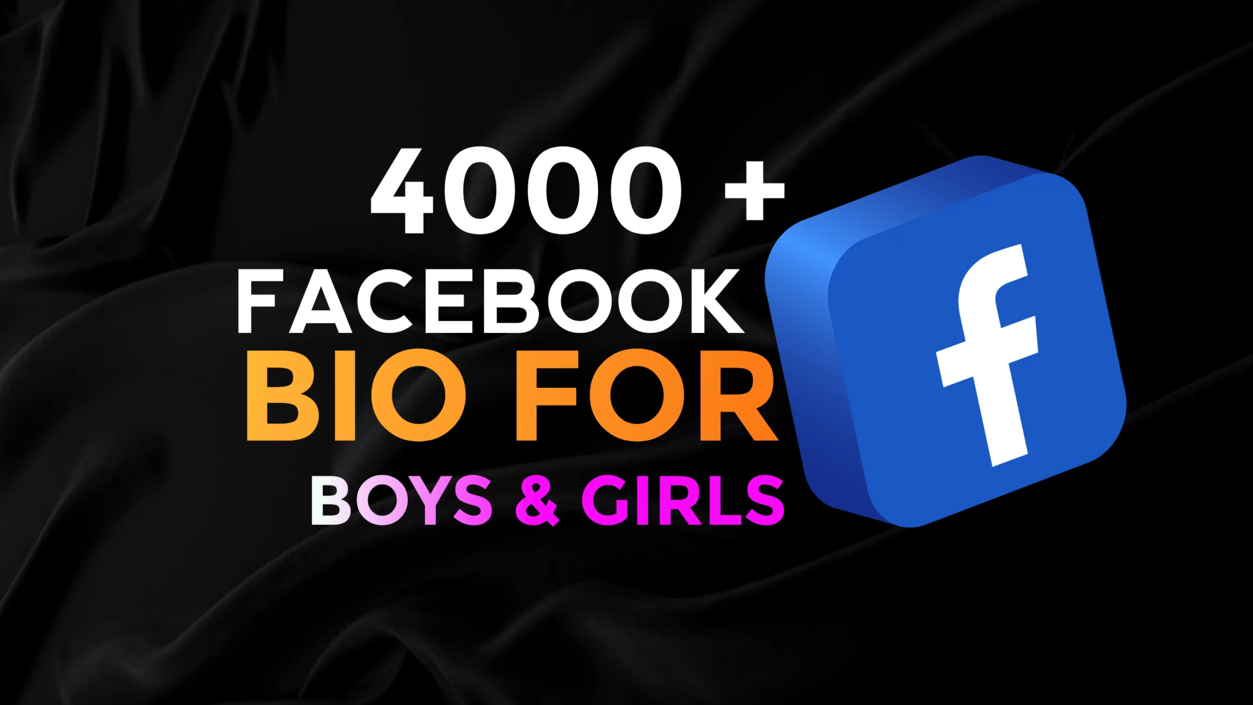 4000+ Best Bio For Facebook For Boy and Girl | 2024 Stylish & Attitude Bio