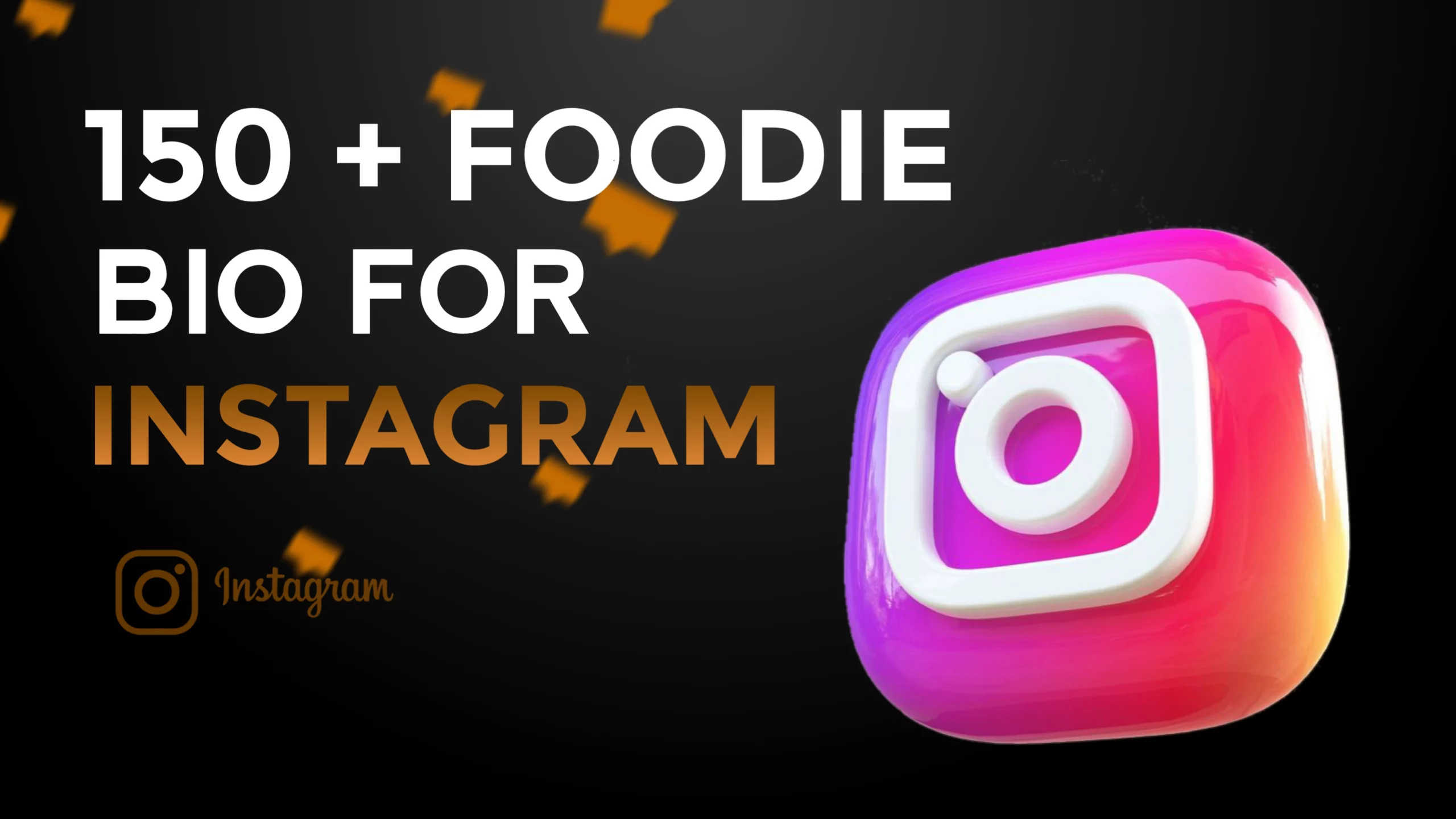 150+ Foodie Bio For Instagram 2023 - NewBioIdea