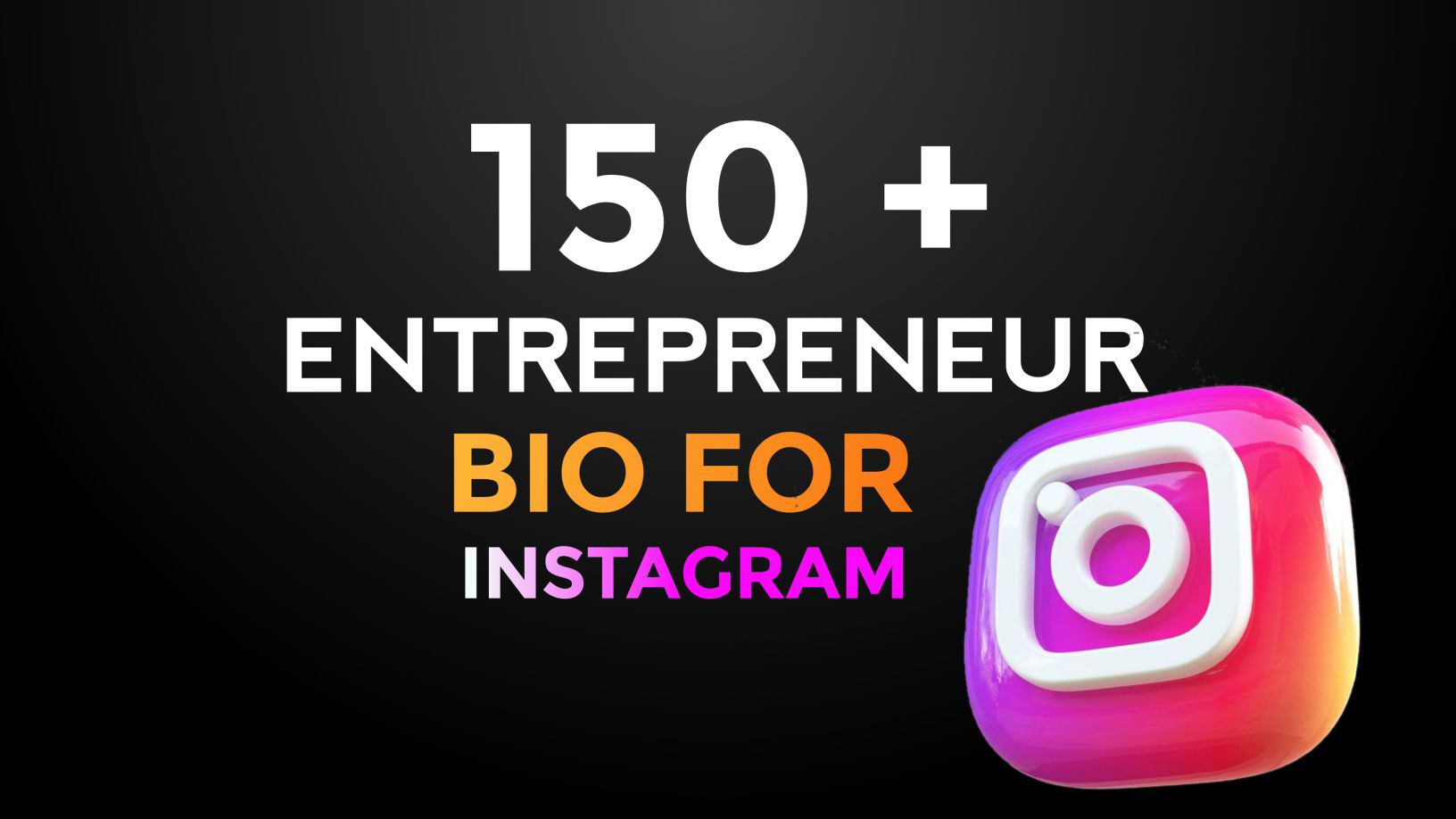 150+ Entrepreneurship Bio For Instagram&Businessman Bio Ideas