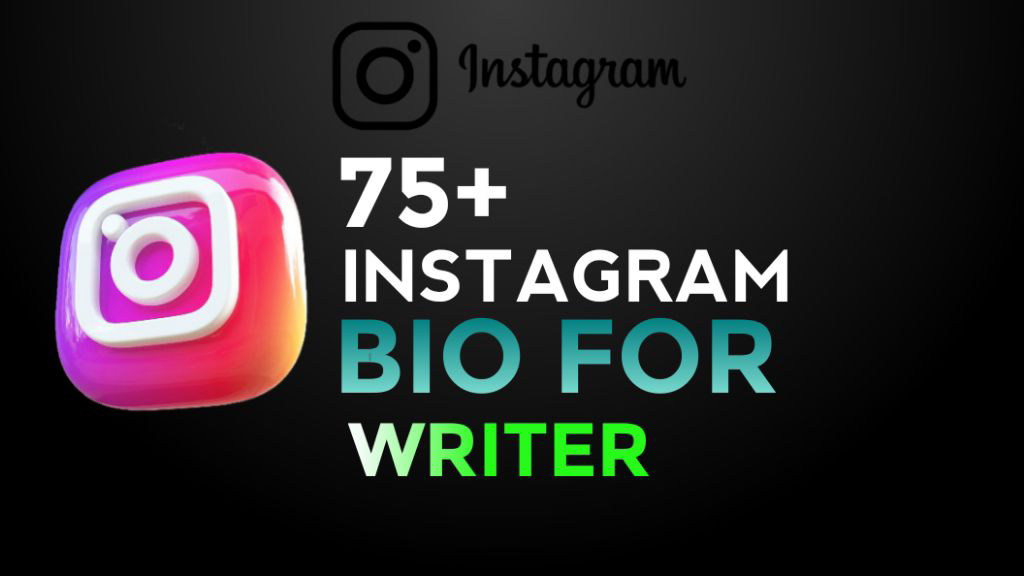 75+ Best Writer Bio For Instagram In English Copy And Paste