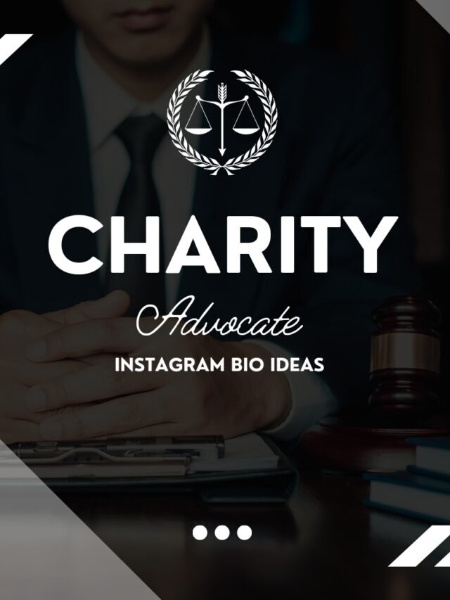 75+ Charity Advocate Bio For Instagram Copy and Paste 2023