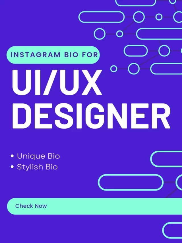 199+ UI / UX Designer Ideas|Bio For Instagram To Boost Followers