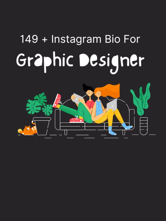 149+ Mindblowing Instagram Bio For Graphic Designer & Creator