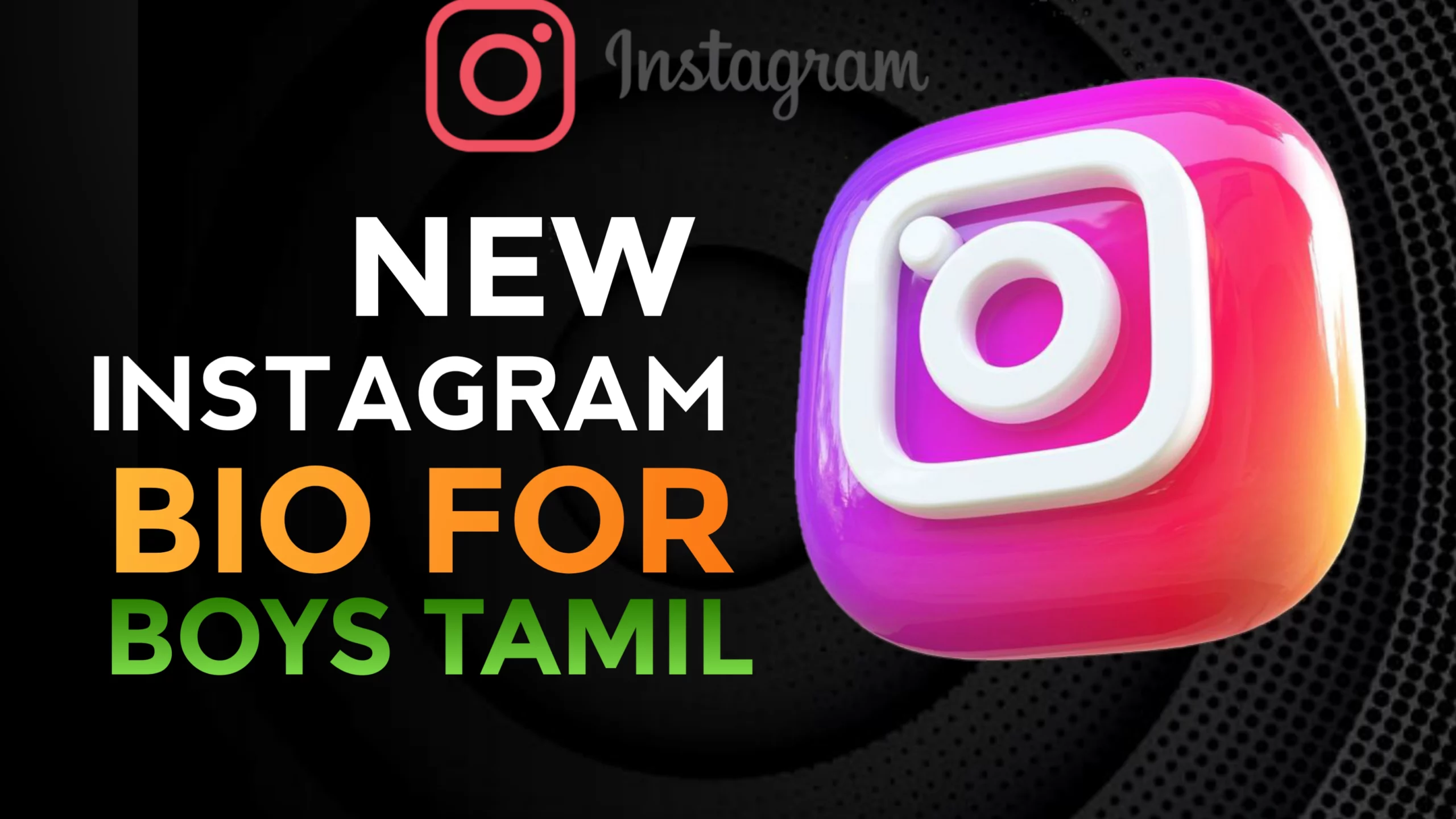 Instagram Bio For Boys Tamil 2023 - NewBioIdea
