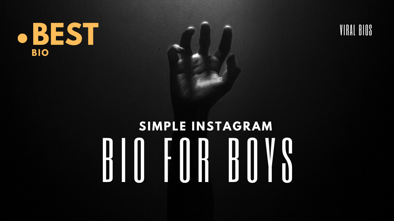 Instagram Bio For Boy Simple 2023 - NewBioIdea