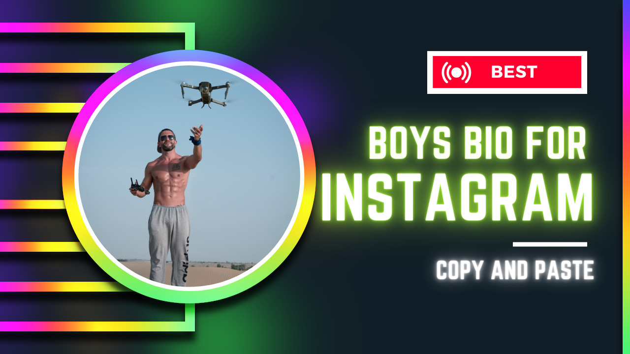 Instagram Bio For Boys 2021 - NewBioIdea